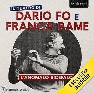 «L'anomalo bicefalo» by Dario Fo, Franca Rame