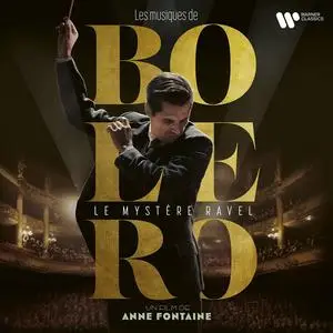 VA - Les Musiques de Boléro - Le Mystère Ravel: Un film d’Anne Fontaine (2024)