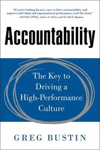 Accountability: The Key to Driving a High-Performance Culture (repost)