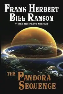 The Pandora Sequence: The Jesus Incident, The Lazarus Effect, The Ascension Factor