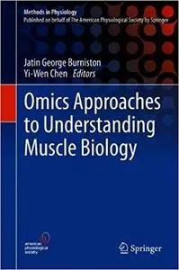 Omics Approaches to Understanding Muscle Biology