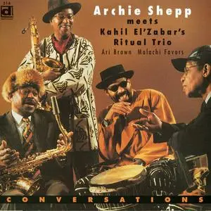 Archie Shepp Meets Kahil El'Zabar's Ritual Trio - Conversations (1999) {Delmark}