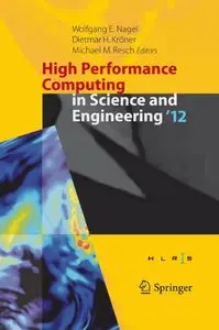 High Performance Computing in Science and Engineering '12 (Repost)