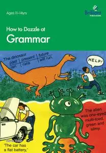 «How to Dazzle at Grammar» by Irene Yates
