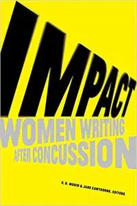 Impact: Women Writing After Concussion