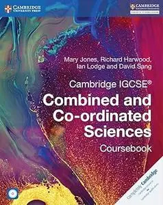 Cambridge IGCSE® Combined and Co-ordinated Sciences Coursebook with CD-ROM