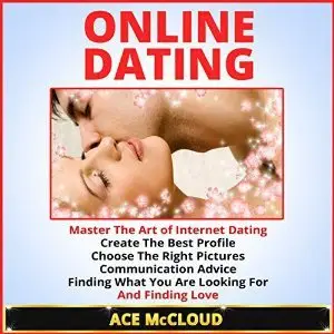 Online Dating: Master The Art of Internet Dating