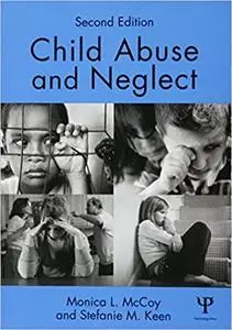 Child Abuse and Neglect: Second Edition