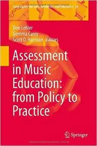 Assessment in Music Education: from Policy to Practice (repost)
