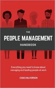 People Management: Everything you need to know about managing and leading people at work