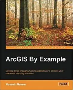 ArcGIS By Example