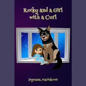 «Rocky and a Girl with a Curl» by Snjezana Marinkovic