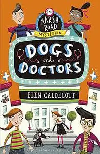 «Dogs and Doctors» by Elen Caldecott