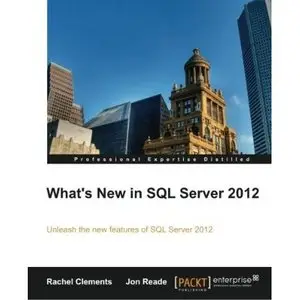 What's New in SQL Server 2012 by Rachel Clements