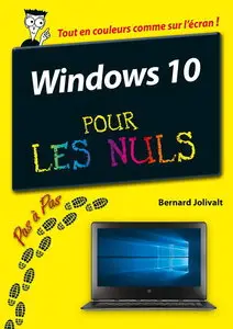Bernard Jolivalt, "Windows 10 pas à pas pour les Nuls"