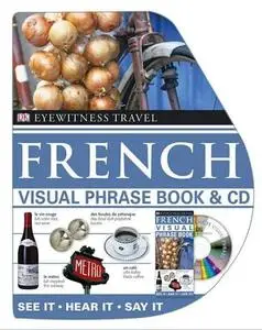 French Visual Phrase Book: See It! Say It! Live It! (repost)
