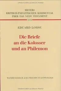 Die Briefe an die Kolosser und an Philemon  by Eduard Lohse