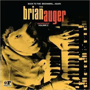 Brian Auger - Back To The Beginning... Again: The Brian Auger Anthology Vol. 2 (2016)