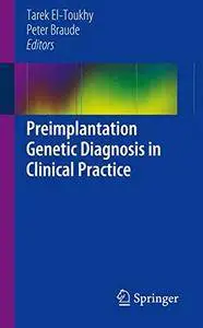 Preimplantation Genetic Diagnosis in Clinical Practice(Repost)