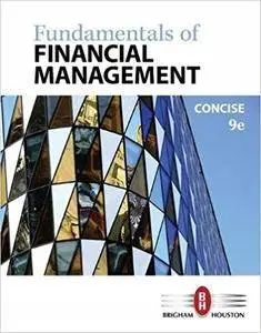 Fundamentals of Financial Management, Concise Edition (9 edition)