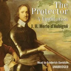 «The Protector» by Jean Henri Merle d’Aubigné