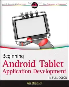 Beginning Android Tablet Application Development (Repost)