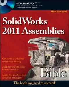 SolidWorks 2011 Assemblies Bible (Repost)