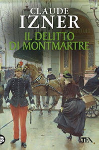 Il delitto di Montmartre - Claude Izner