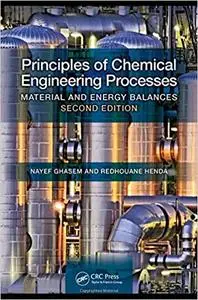 Principles of Chemical Engineering Processes: Material and Energy Balances, 2nd Edition (Instructor Resources)