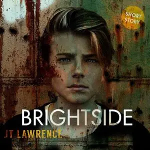 «BrightSide» by JT Lawrence