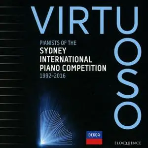 VA - Virtuoso: Pianists Of The Sydney International Piano Competition 1992-2016 (2021)