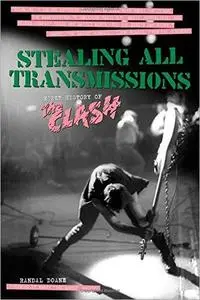 Stealing All Transmissions: A Secret History of the Clash