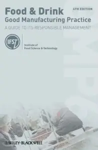 Food and Drink - Good Manufacturing Practice: A Guide to its Responsible Management (6th edition)