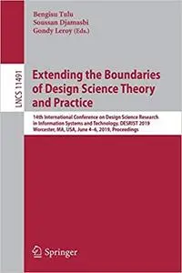 Extending the Boundaries of Design Science Theory and Practice (Repost)