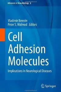 Cell Adhesion Molecules: Implications in Neurological Diseases