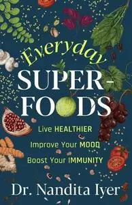 Everyday Superfoods