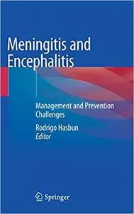 Meningitis and Encephalitis: Management and Prevention Challenges (Repost)