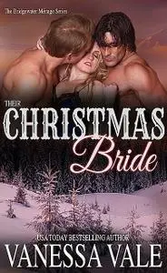 «Their Christmas Bride» by Vanessa Vale