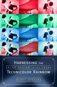 Harnessing the Technicolor Rainbow: Color Design in the 1930s (Repost)