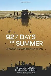 927 Days of Summer: Around the World in a VW Van