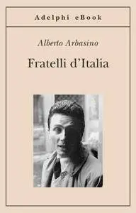 Alberto Arbasino - Fratelli d’Italia (Repost)