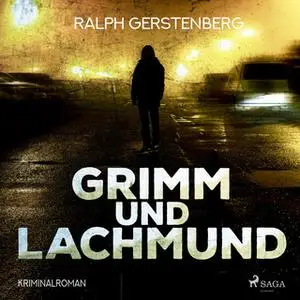 «Grimm und Lachmund» by Ralph Gerstenberg