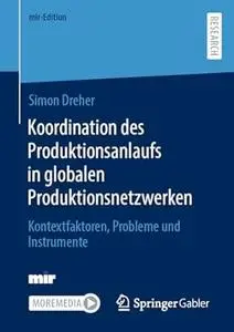 Koordination des Produktionsanlaufs in globalen Produktionsnetzwerken