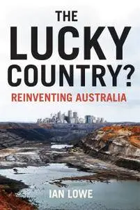 The Lucky Country? Reinventing Australia