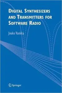 Digital Synthesizers and Transmitters for Software Radio (Repost)