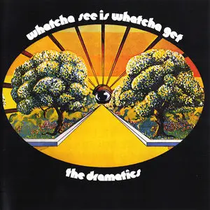 The Dramatics - Whatcha See Is Whatcha Get (1972) Expanded Remastered 2011
