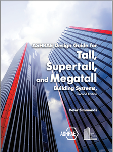 ASHRAE Design Guide for Tall, Supertall, and Megatall Building Systems, 2nd Edition
