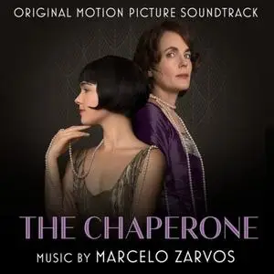 Marcelo Zarvos, VA - The Chaperone (Original Motion Picture Soundtrack) (2019) [Official Digital Download]