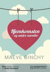 «Hjemkomsten - og andre noveller» by Maeve Binchy