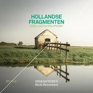 Diskantores & Niels Berentsen - Hollandse Fragmenten [Early Dutch Polyphony] (2021) [Official Digital Download 24/96]